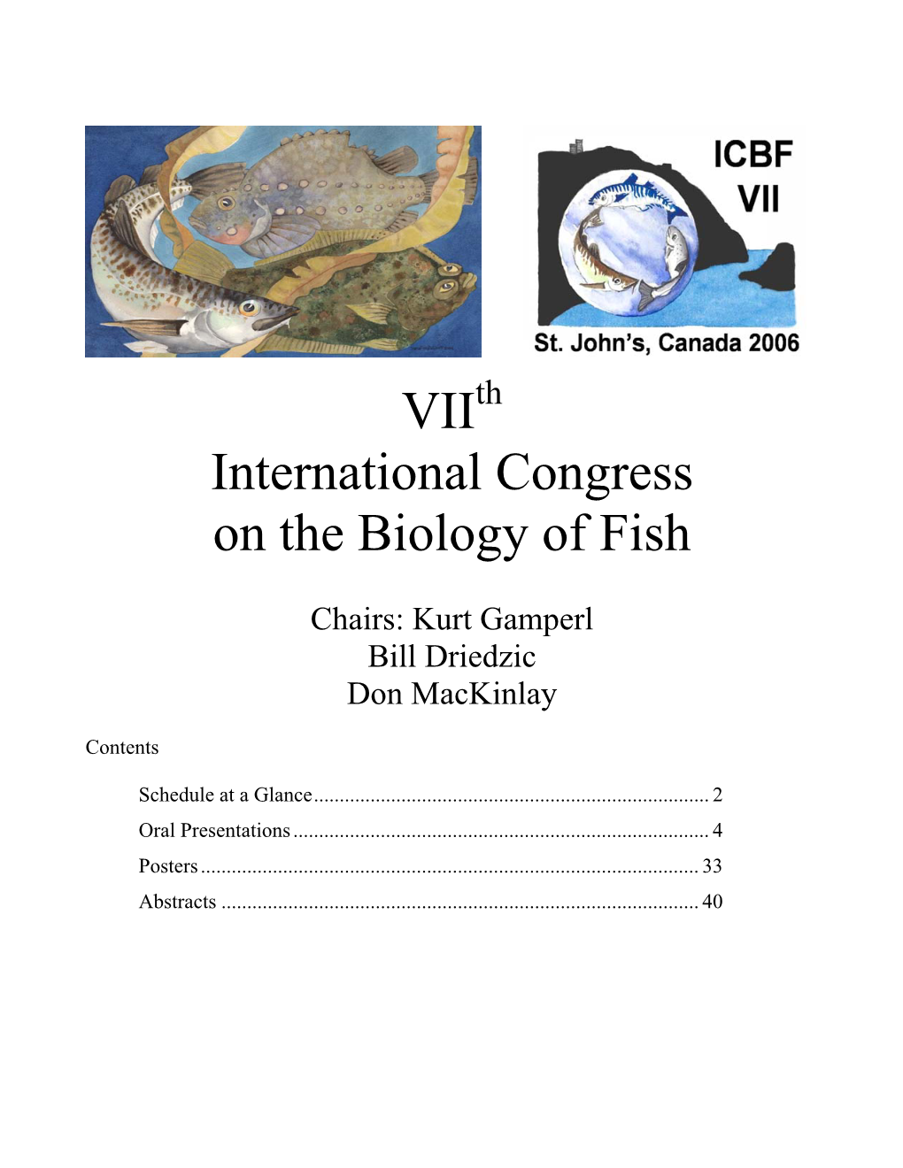 VII International Congress on the Biology of Fish Schedule-At-A-Glance - Morning (8:00AM to 1:10PM)