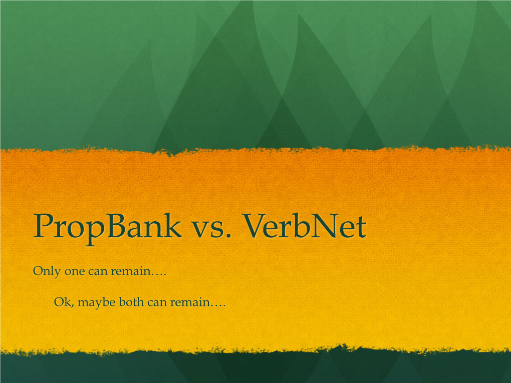 Propbank Vs. Verbnet