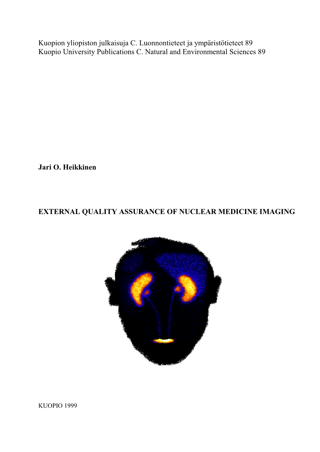 External Quality Assurance of Nuclear Medicine Imaging