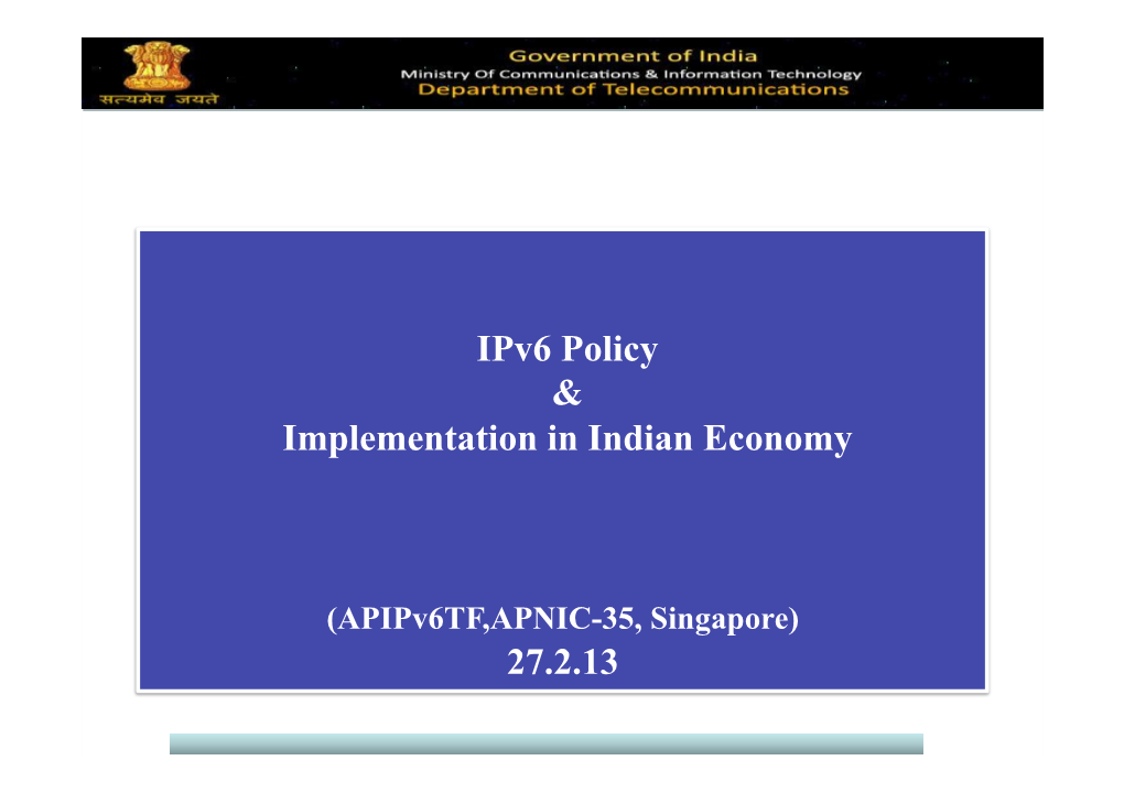 Ipv6 Policy & Implementation in Indian Economy