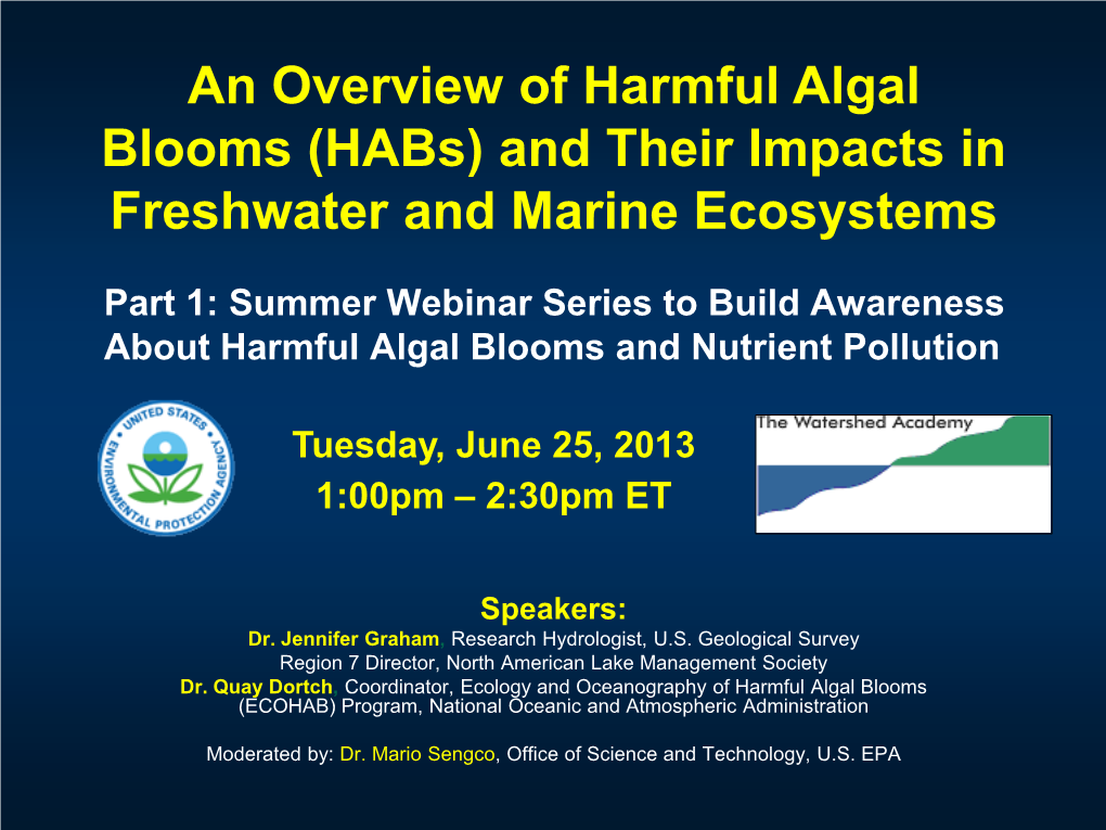 An Overview of Harmful Algal Blooms (Habs) and Their Impacts in Freshwater and Marine Ecosystems