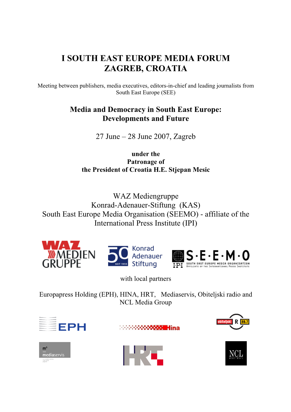 I South East Europe Media Forum Zagreb, Croatia