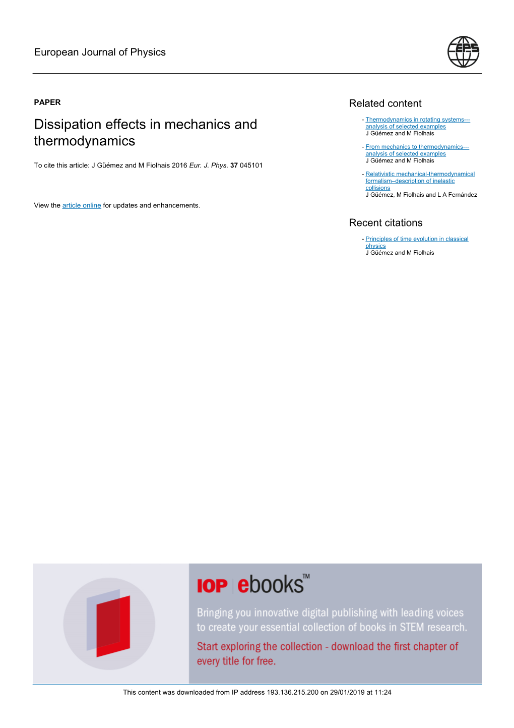 Dissipation Effects in Mechanics and Thermodynamics