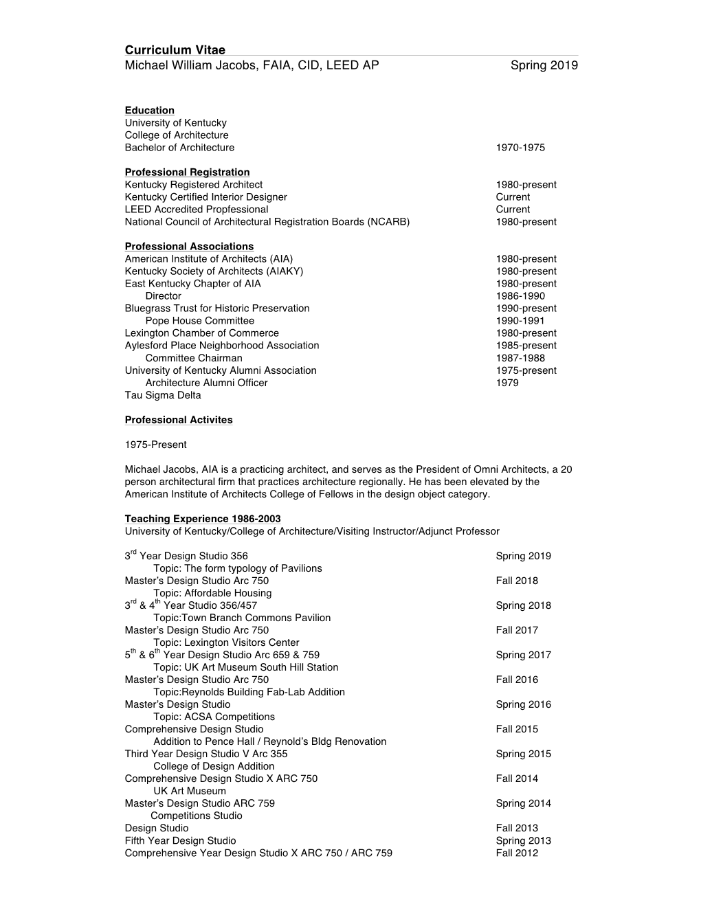 Curriculum Vitae Michael William Jacobs, FAIA, CID, LEED AP Spring 2019