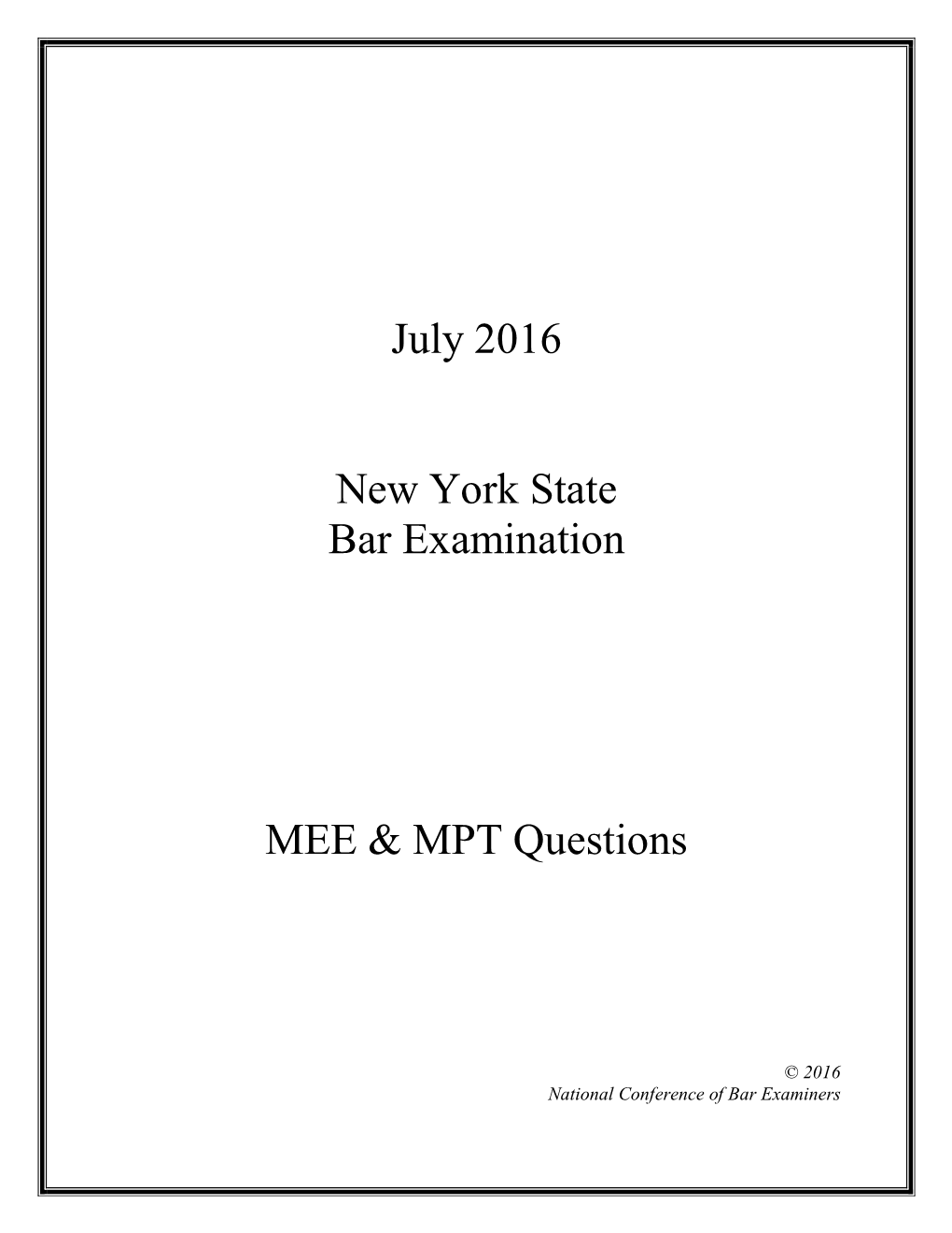 July 2016 New York State Bar Examination MEE & MPT Questions