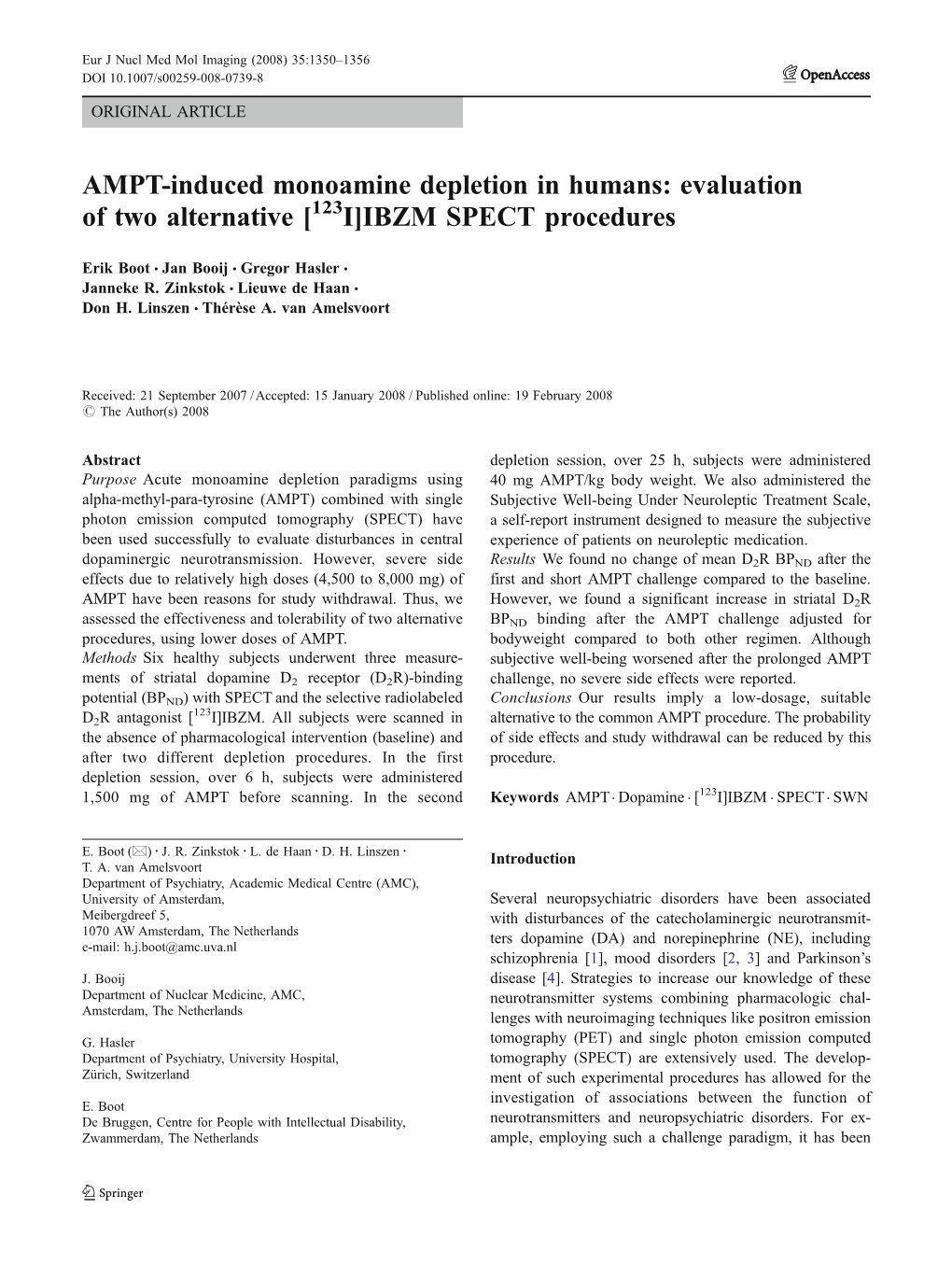 Evaluation of Two Alternative [ I]IBZM SPECT Procedures