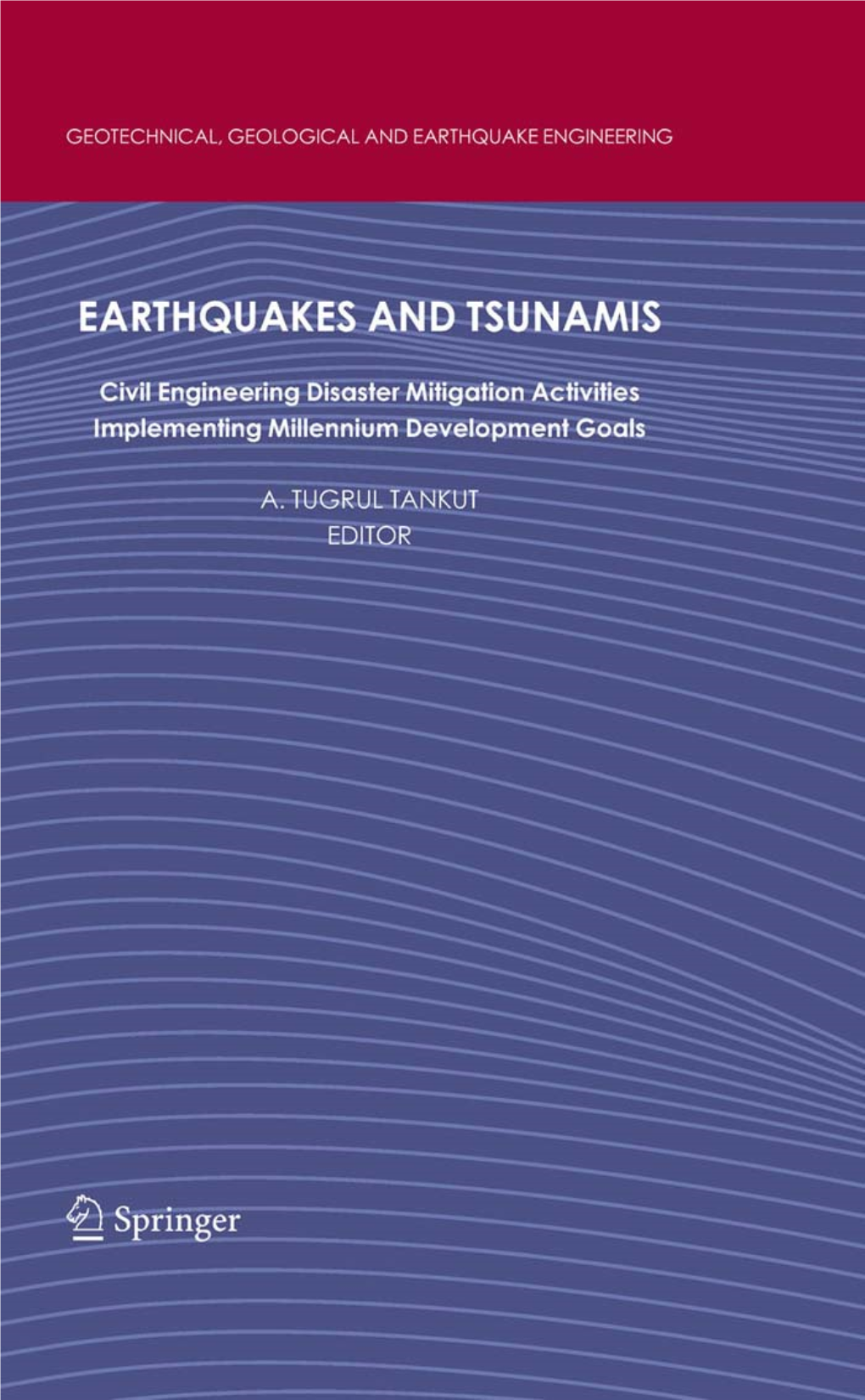 Earthquakes and Tsunamis: Civil Engineering Disaster Mitigation