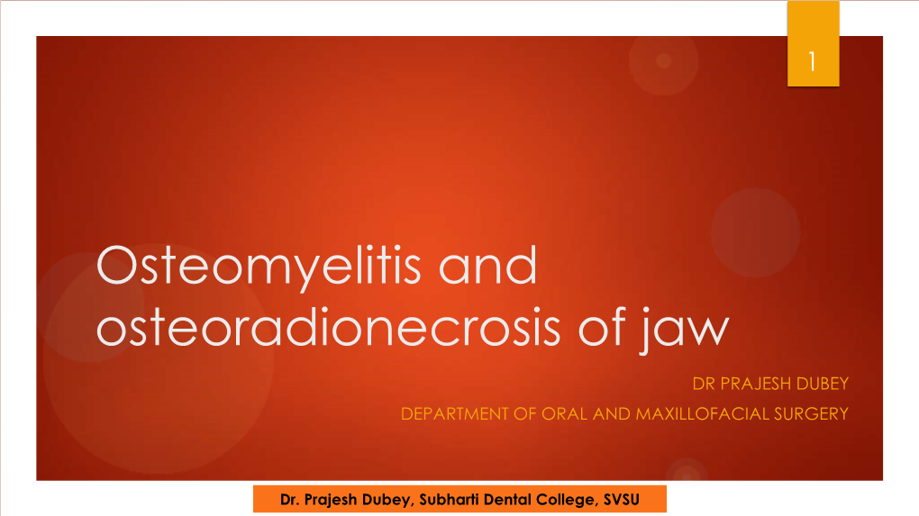 Osteomyelitis and Osteoradionecrosis of Jaw