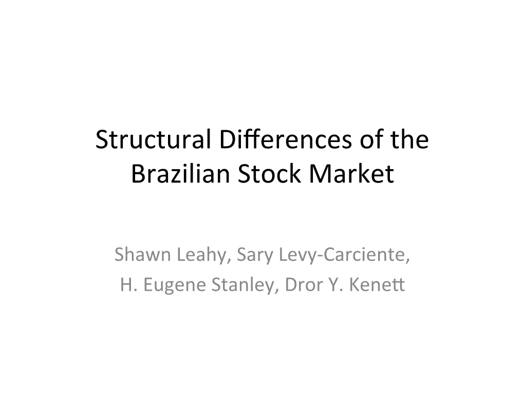Structural Differences of the Brazilian Stock Market