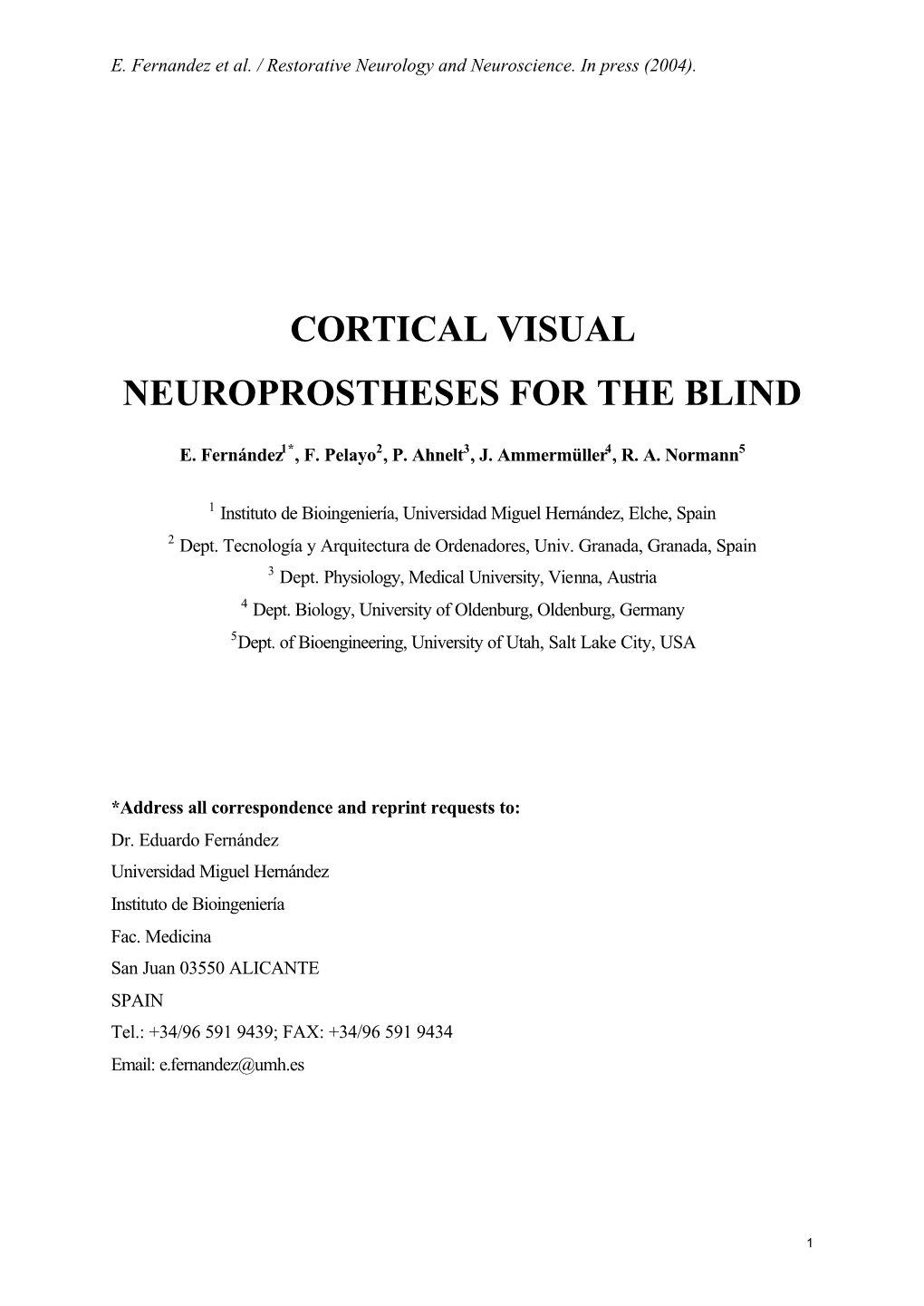 Cortical Visual Neuroprostheses for the Blind