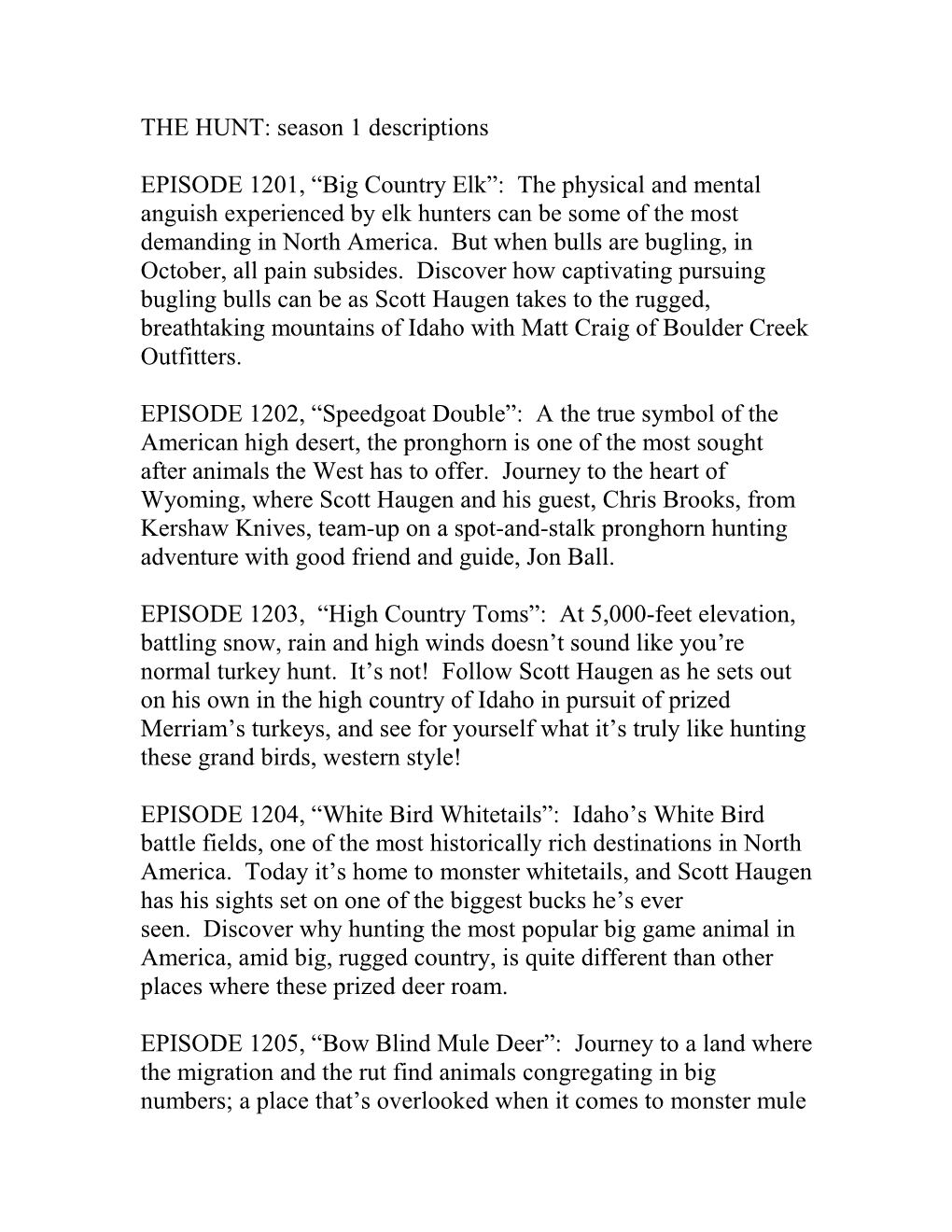 THE HUNT: Season 1 Descriptions EPISODE 1201, “Big Country Elk”