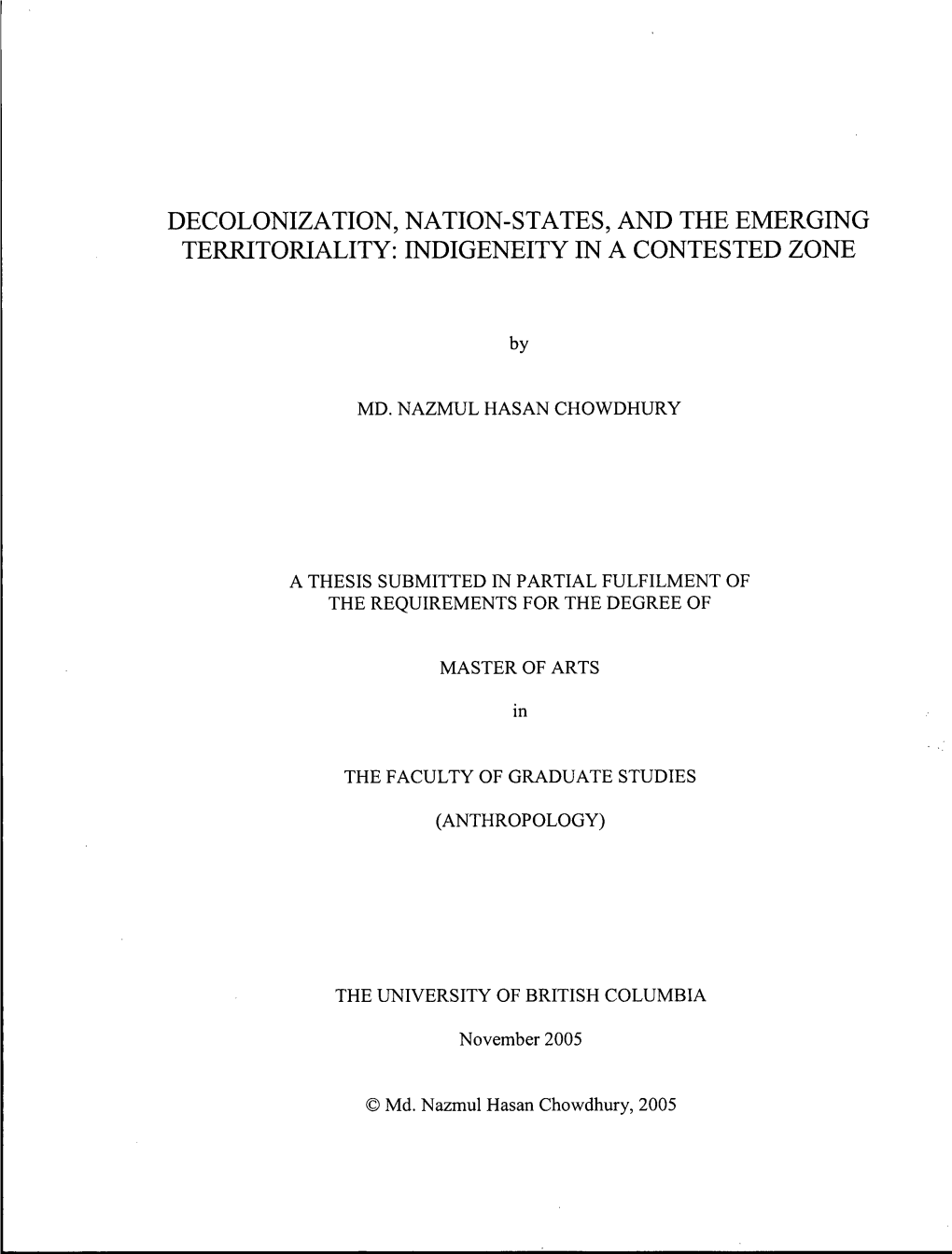 Decolonization, Nation-States, and the Emerging Territoriality: Indigeneity Ln a Contested Zone