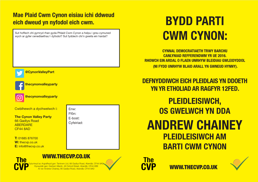 ANDREW CHAINEY T: 01685 876700 PLEIDLEISIWCH AM W: Thecvp.Co.Uk E: Info@Thecvp.Co.Uk BARTI CWM CYNON