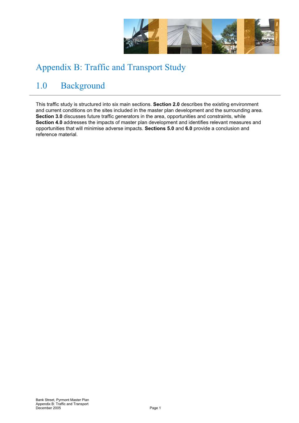 Appendix B: Traffic and Transport Study 1.0 Background