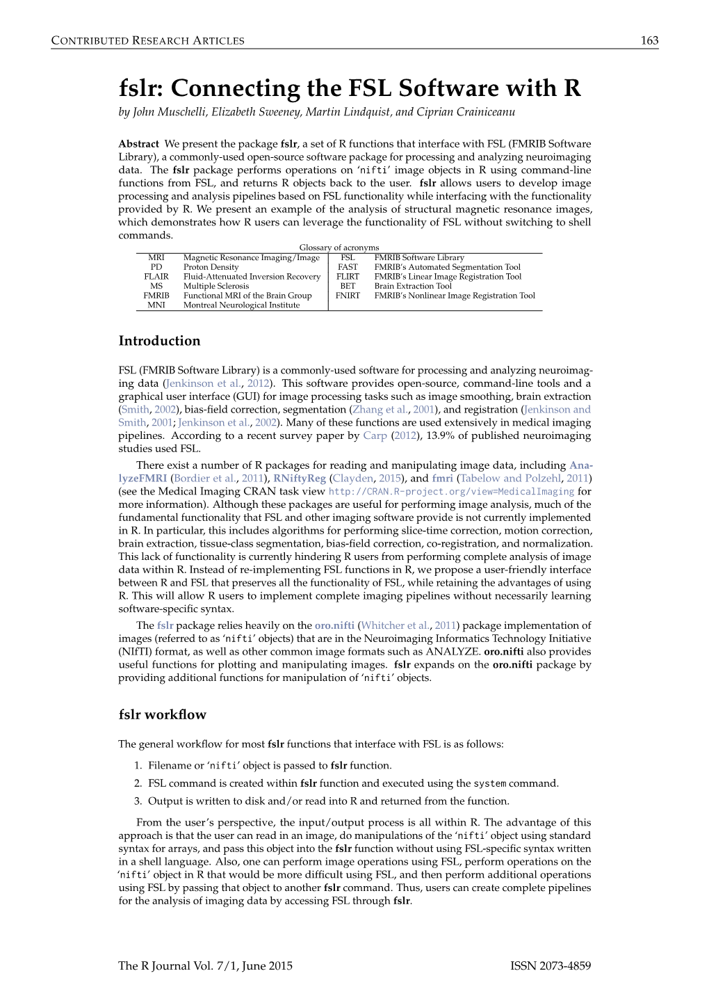 Fslr: Connecting the FSL Software with R by John Muschelli, Elizabeth Sweeney, Martin Lindquist, and Ciprian Crainiceanu