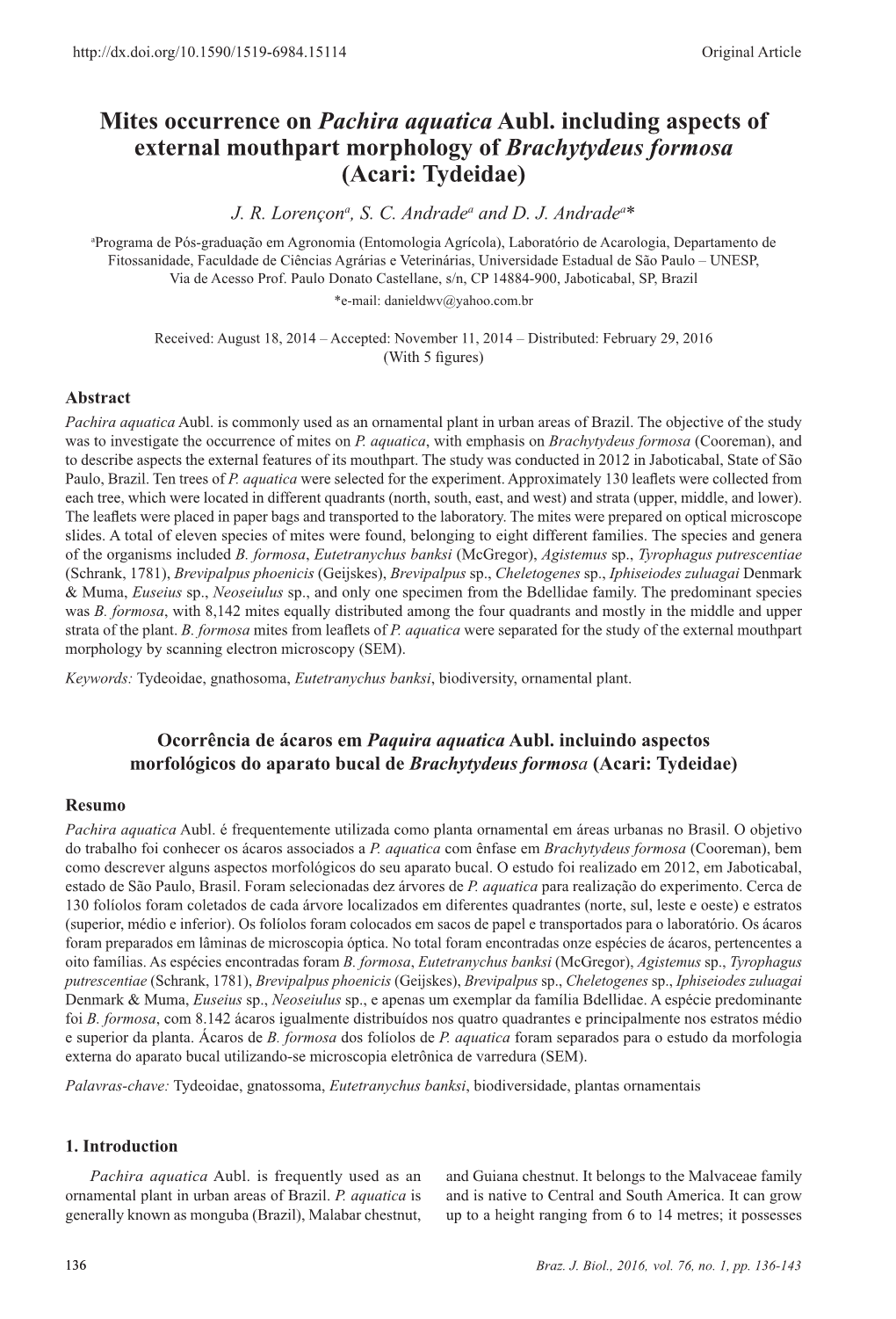 Mites Occurrence on Pachira Aquatica Aubl. Including Aspects of External Mouthpart Morphology of Brachytydeus Formosa (Acari: Tydeidae) J