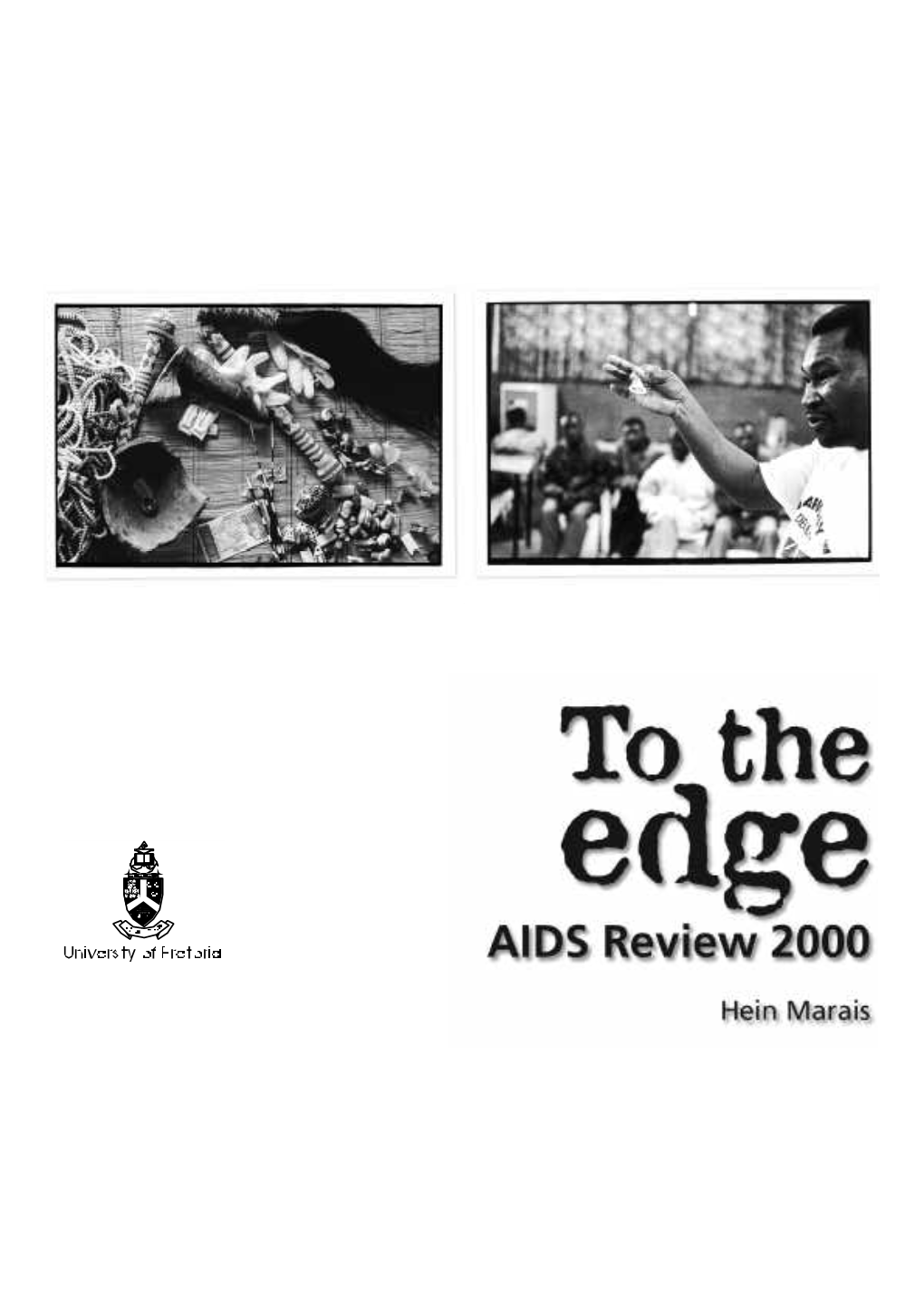 AIDS Review 2000 to the Edge 2 AIDS Review 2000 Foreword