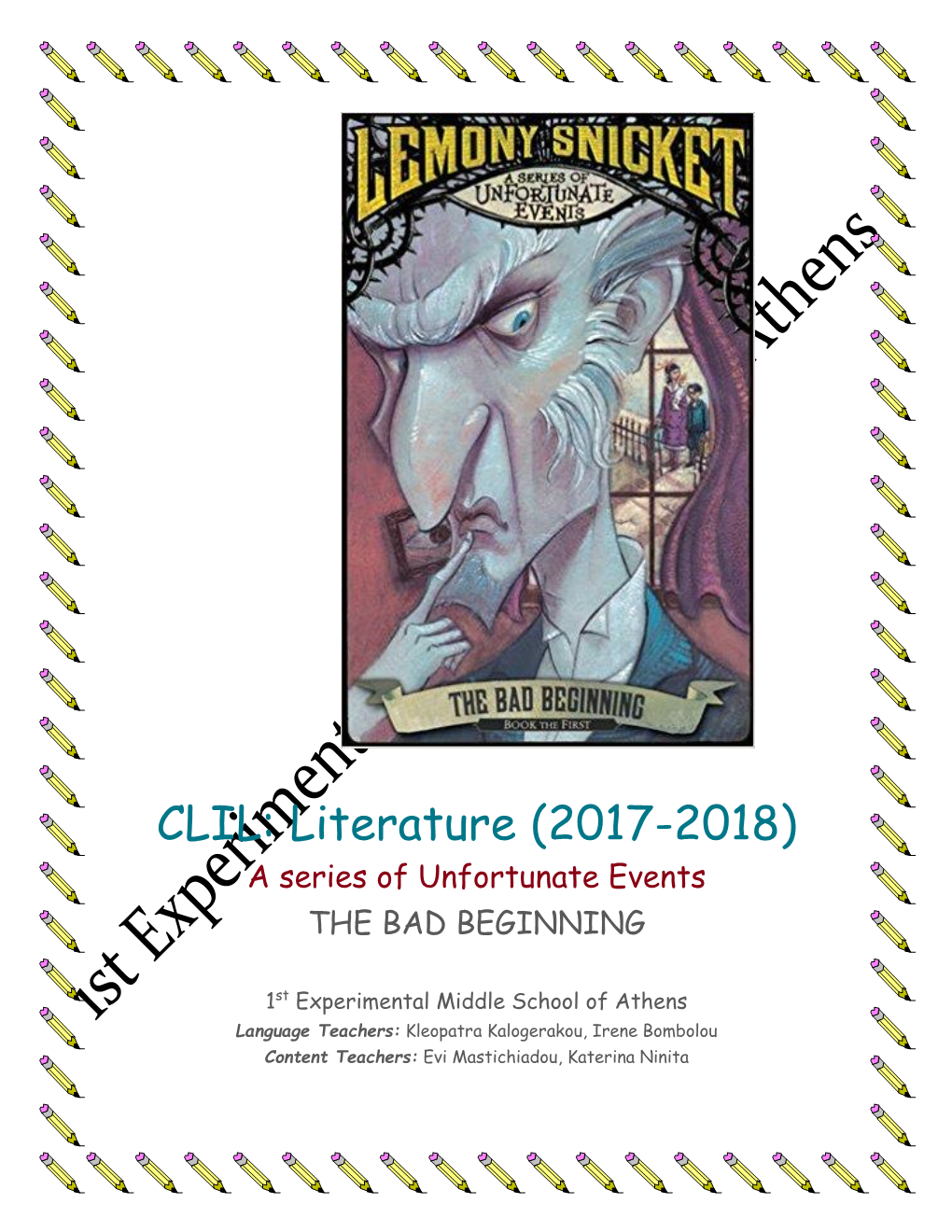CLIL: Literature (2017-2018) a Series of Unfortunate Events the BAD BEGINNING
