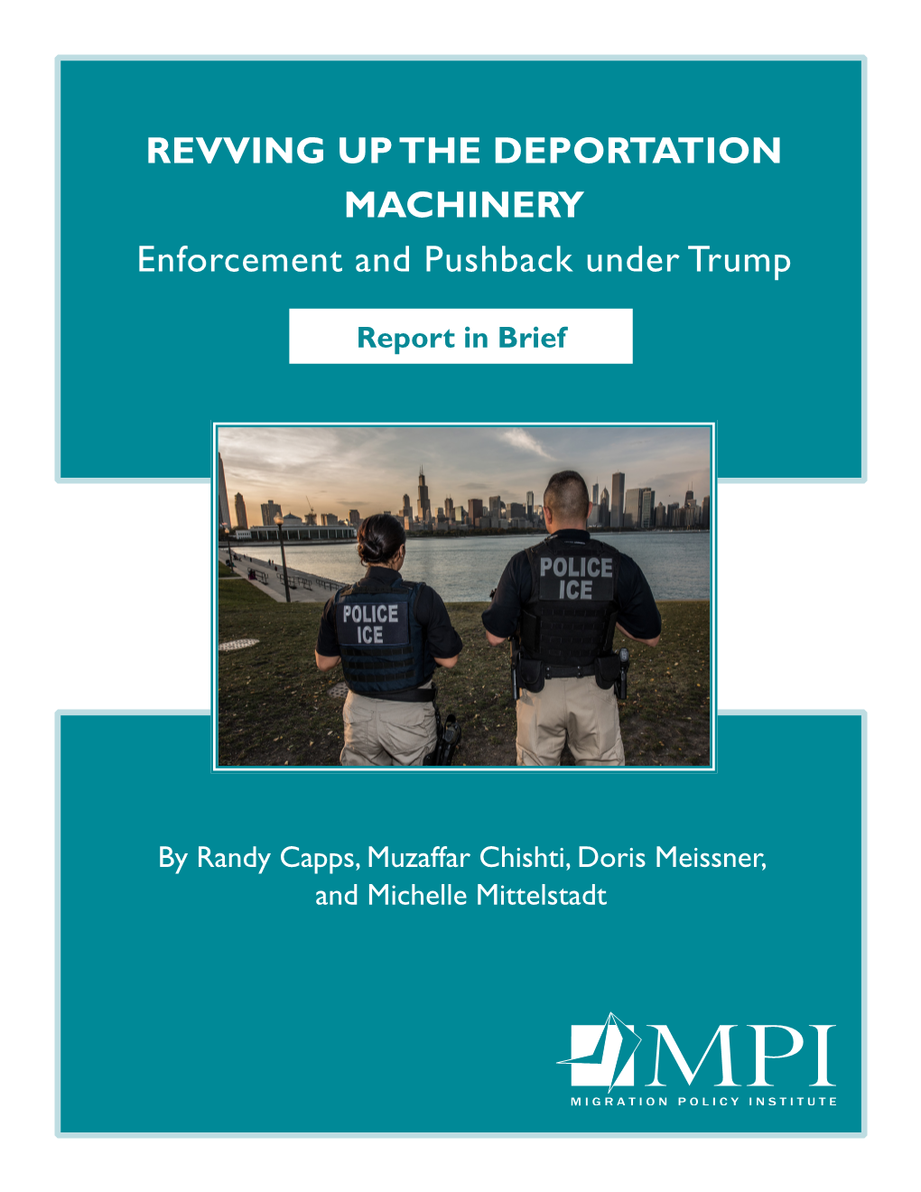 REVVING up the DEPORTATION MACHINERY Enforcement and Pushback Under Trump
