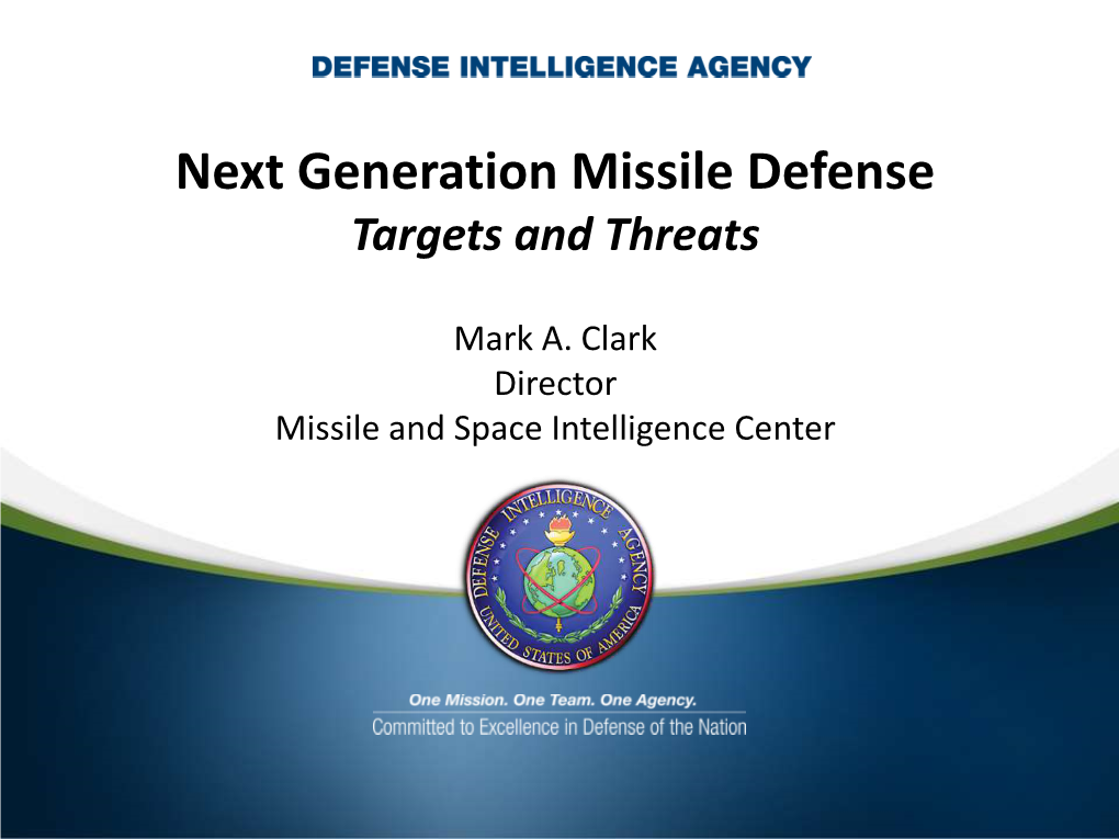 Next Generation Missile Defense Targets and Threats