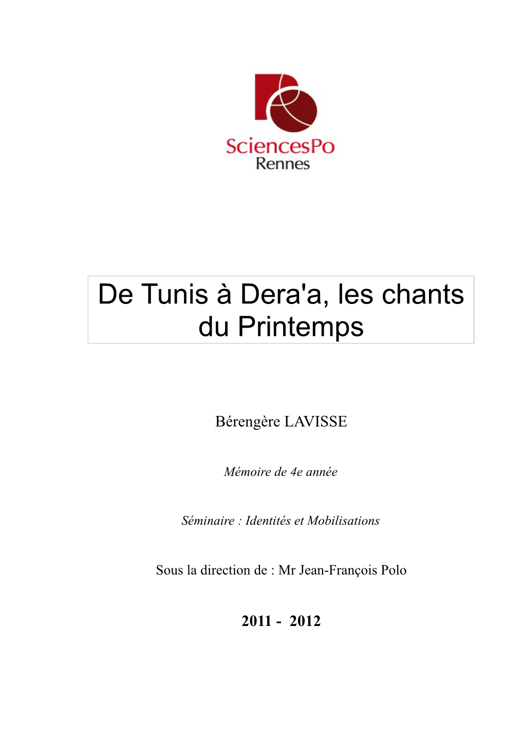 De Tunis À Dera'a, Les Chants Du Printemps