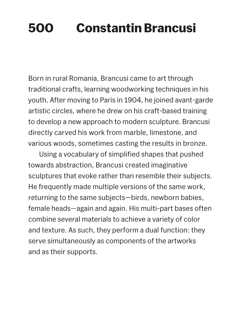 Born in Rural Romania, Brancusi Came to Art Through Traditional Crafts, Learning Woodworking Techniques in His Youth