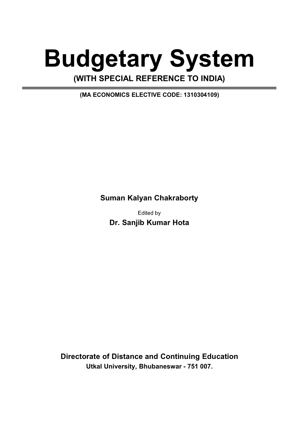 Budgetary System (WITH SPECIAL REFERENCE to INDIA)