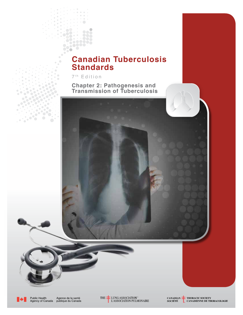 Canadian Tuberculosis Standards 7 Th Edition Chapter 2: Pathogenesis and Transmission of Tuberculosis