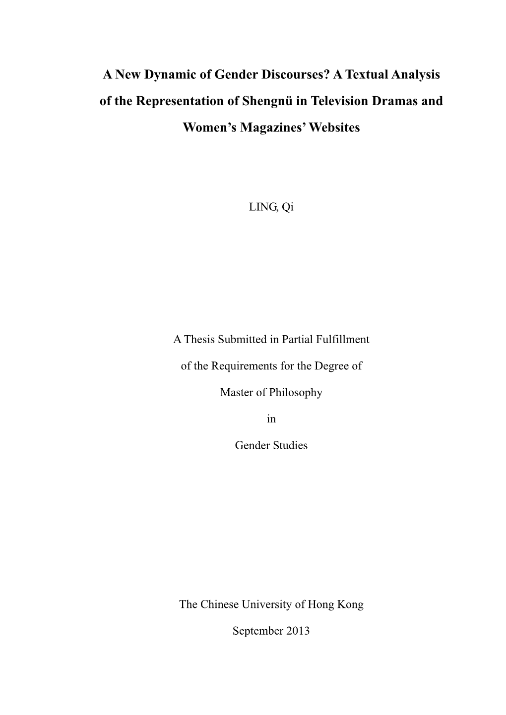 A New Dynamic of Gender Discourses? a Textual Analysis of the Representation of Shengnü in Television Dramas and Women’S Magazines’ Websites