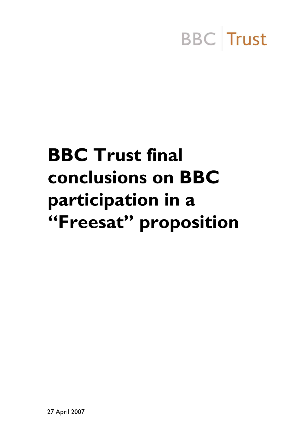 BBC Trust Final Conclusions on BBC Participation in a “Freesat” Proposition