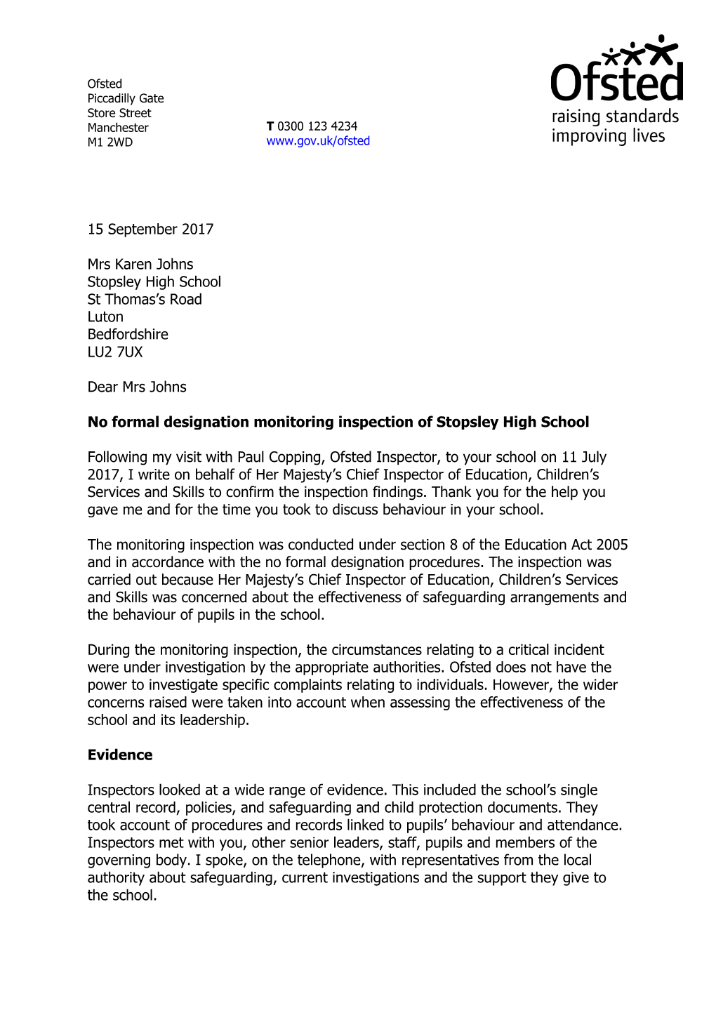 15 September 2017 Mrs Karen Johns Stopsley High School St Thomas׳S Road Luton Bedfordshire LU2 7UX Dear Mrs Johns No Formal