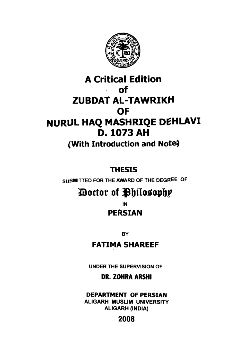 A Critical Edition of ZUBDAT AL-TAWRIKH of NURUL HAQ MASHRIQE DEHLAVI D