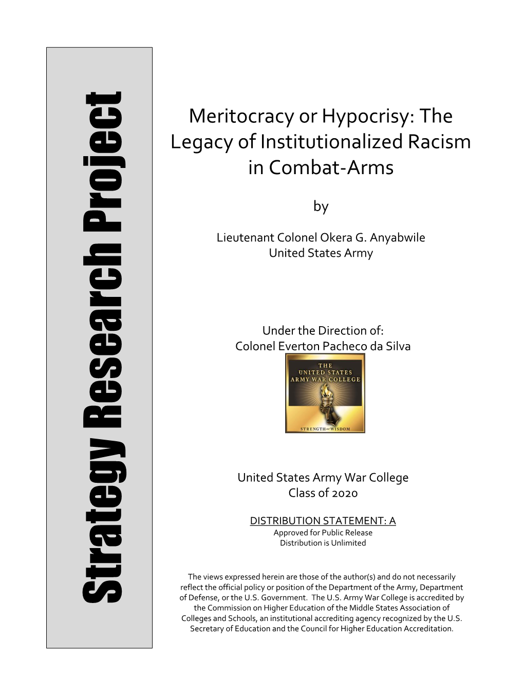Meritocracy Or Hypocrisy: the Legacy of Institutionalized Racism in Combat-Arms