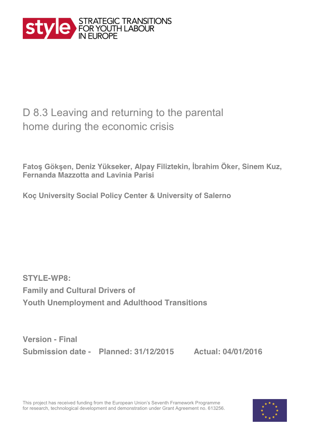 STYLE Working Paper WP8.3 Leaving and Returning to the Parental Home