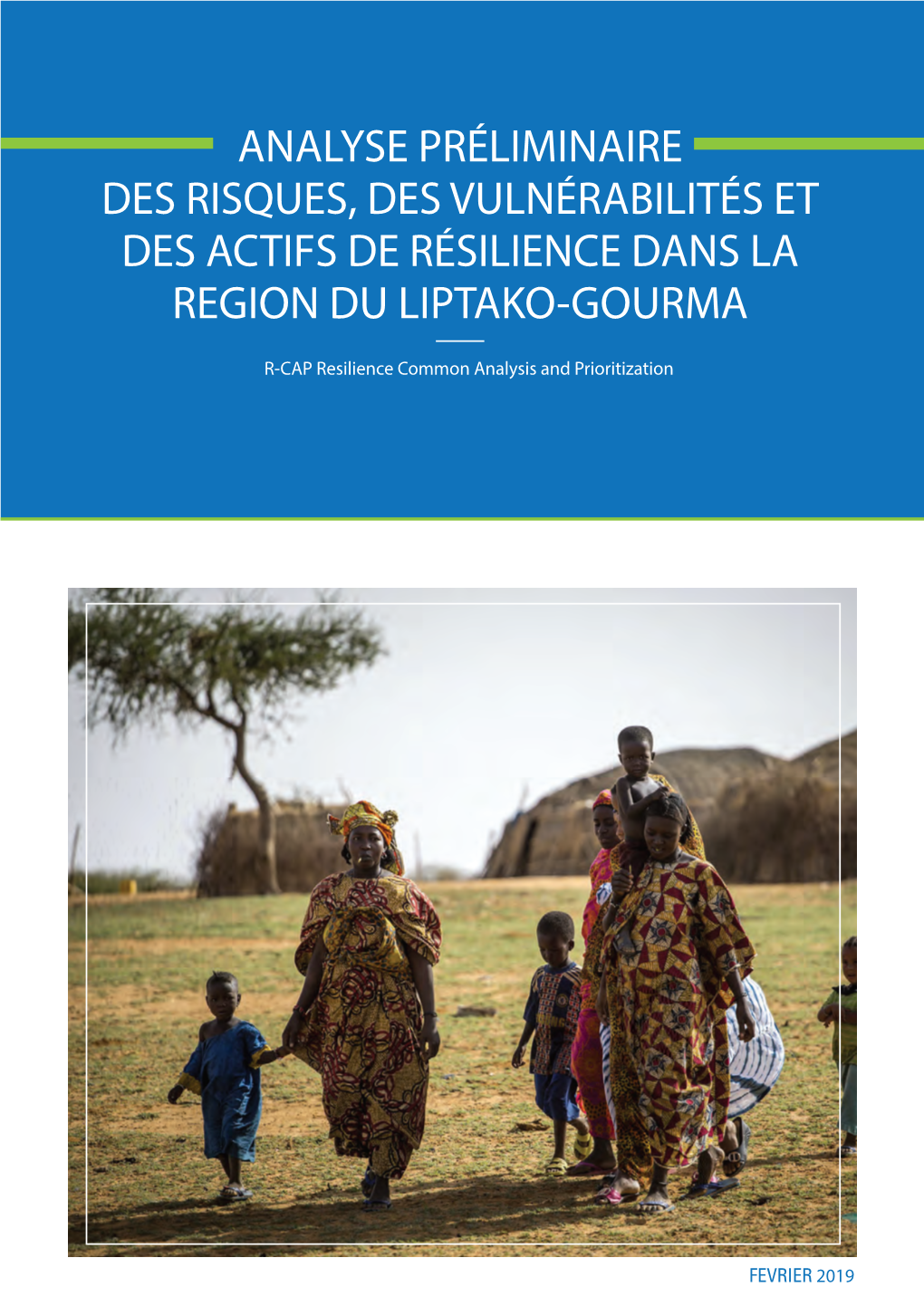 Analyse Préliminaire Des Risques, Des Vulnérabilités Et Des Actifs De Résilience Dans La Region Du Liptako-Gourma