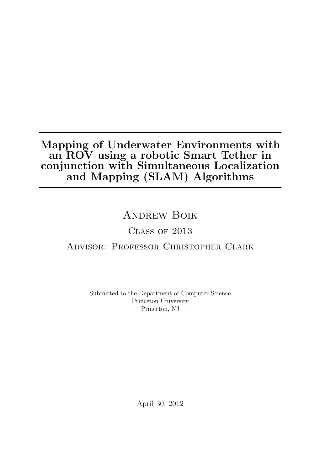 Mapping of Underwater Environments with an ROV Using a Robotic Smart Tether in Conjunction with Simultaneous Localization and Mapping (SLAM) Algorithms