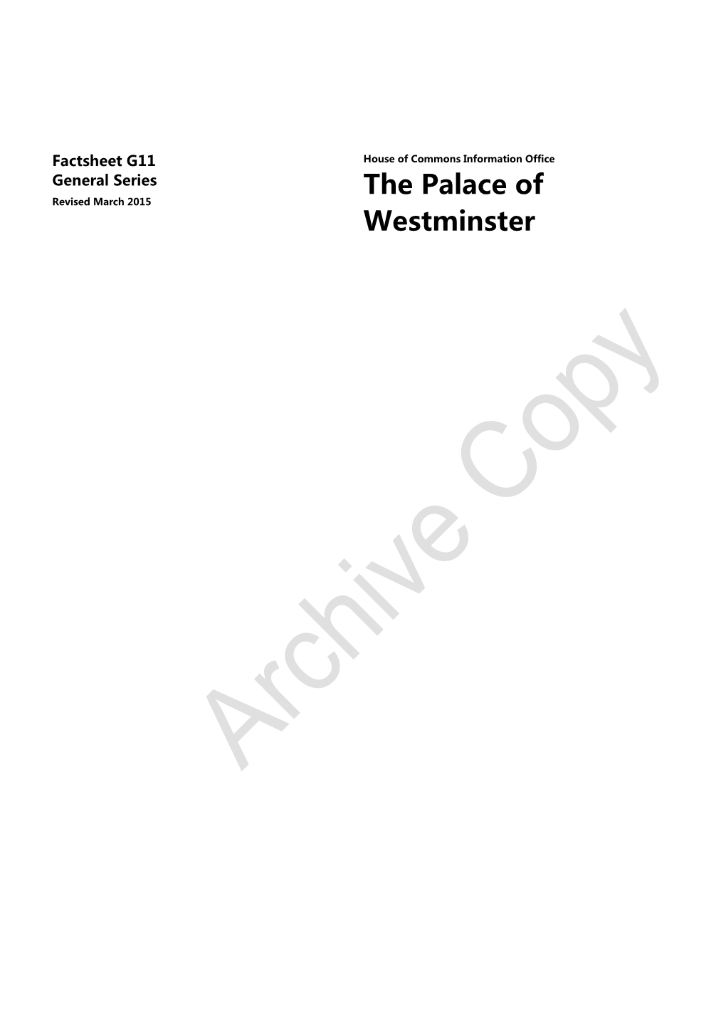 G11 House of Commons Information Office General Series the Palace of Revised March 2015 Westminster