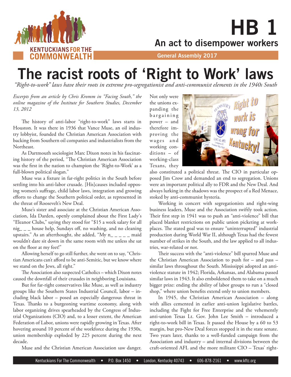 The Racist Roots of ‘Right to Work’ Laws “Right-To-Work” Laws Have Their Roots in Extreme Pro-Segregationist and Anti-Communist Elements in the 1940S South