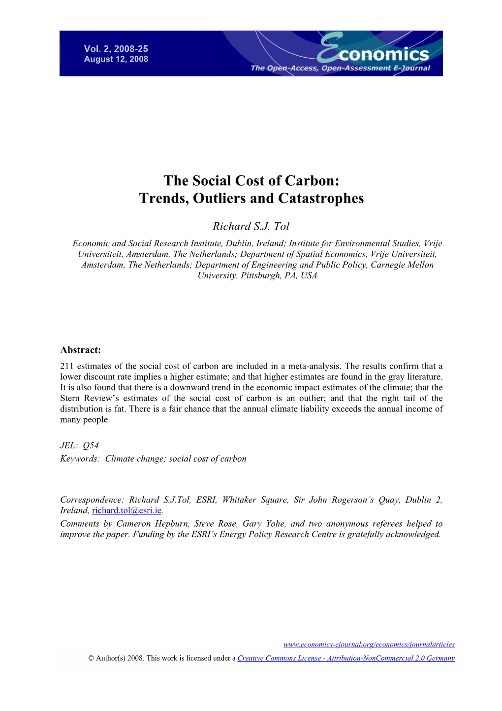 The Social Cost of Carbon: Trends, Outliers and Catastrophes