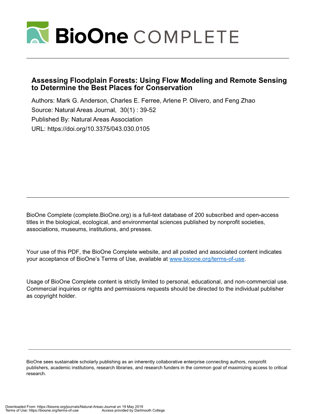 Assessing Floodplain Forests: Using Flow Modeling and Remote Sensing to Determine the Best Places for Conservation Authors: Mark G