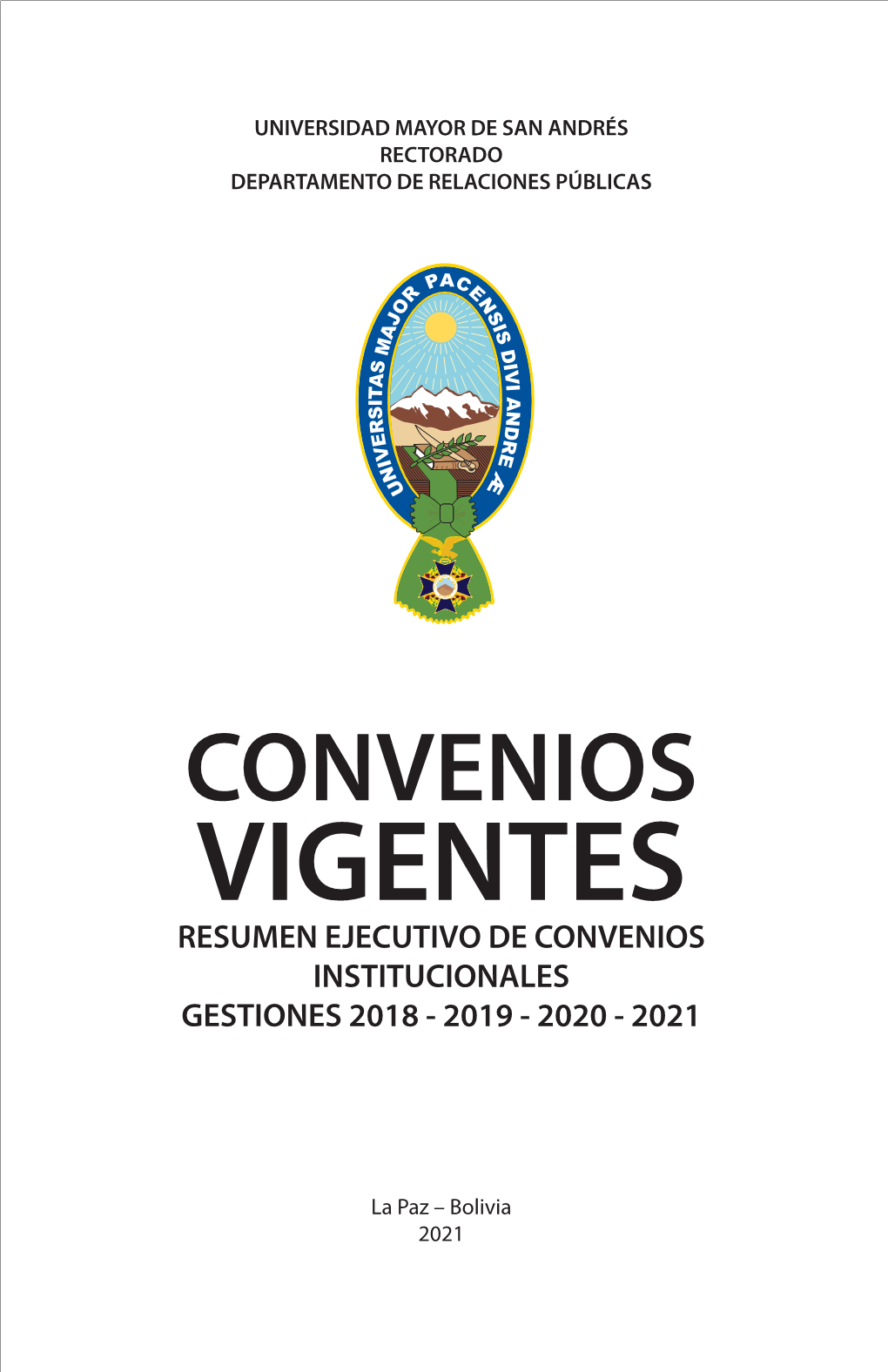 Convenios Vigentes Resumen Ejecutivo De Convenios Institucionales Gestiones 2018 - 2019 - 2020 - 2021