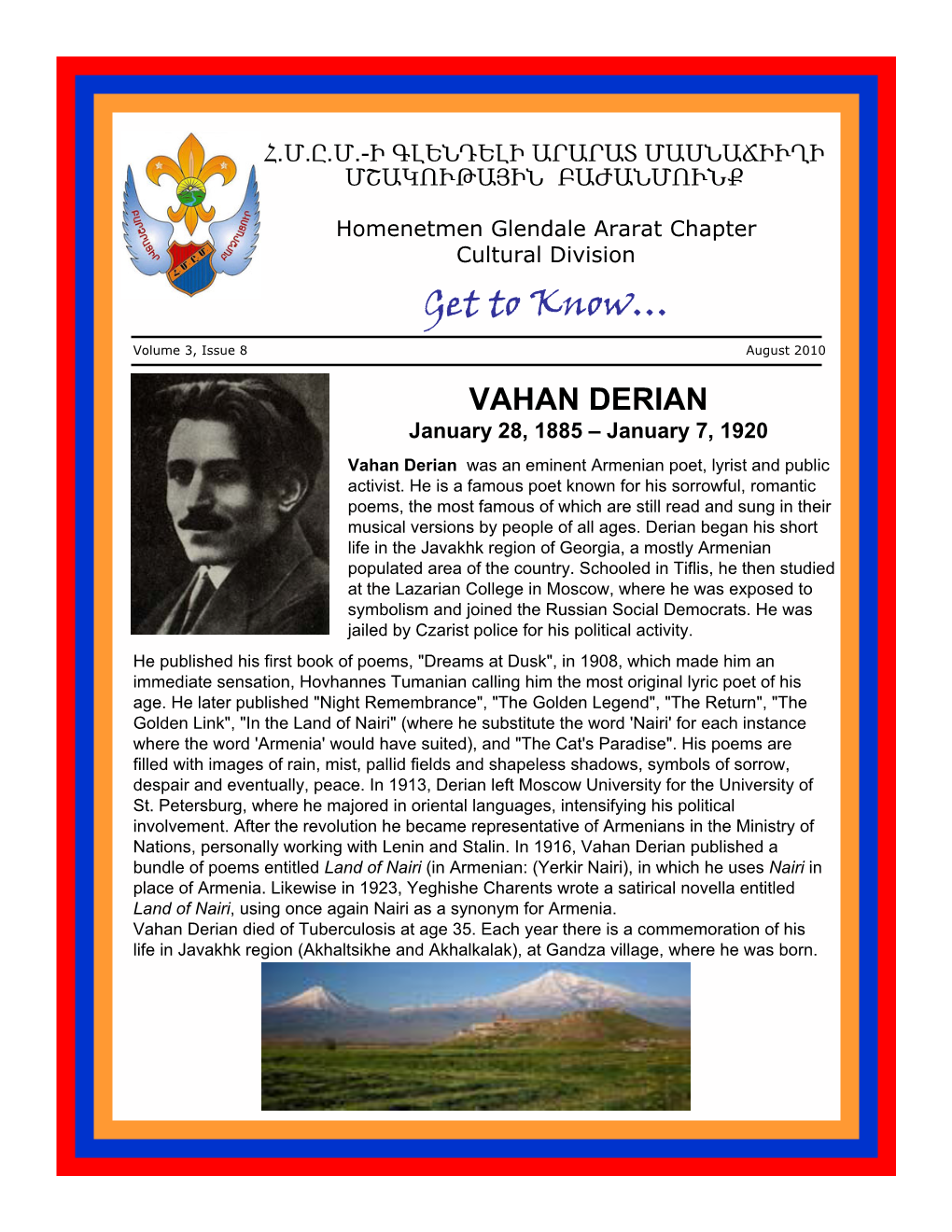 VAHAN DERIAN January 28, 1885 – January 7, 1920 Vahan Derian Was an Eminent Armenian Poet, Lyrist and Public Activist