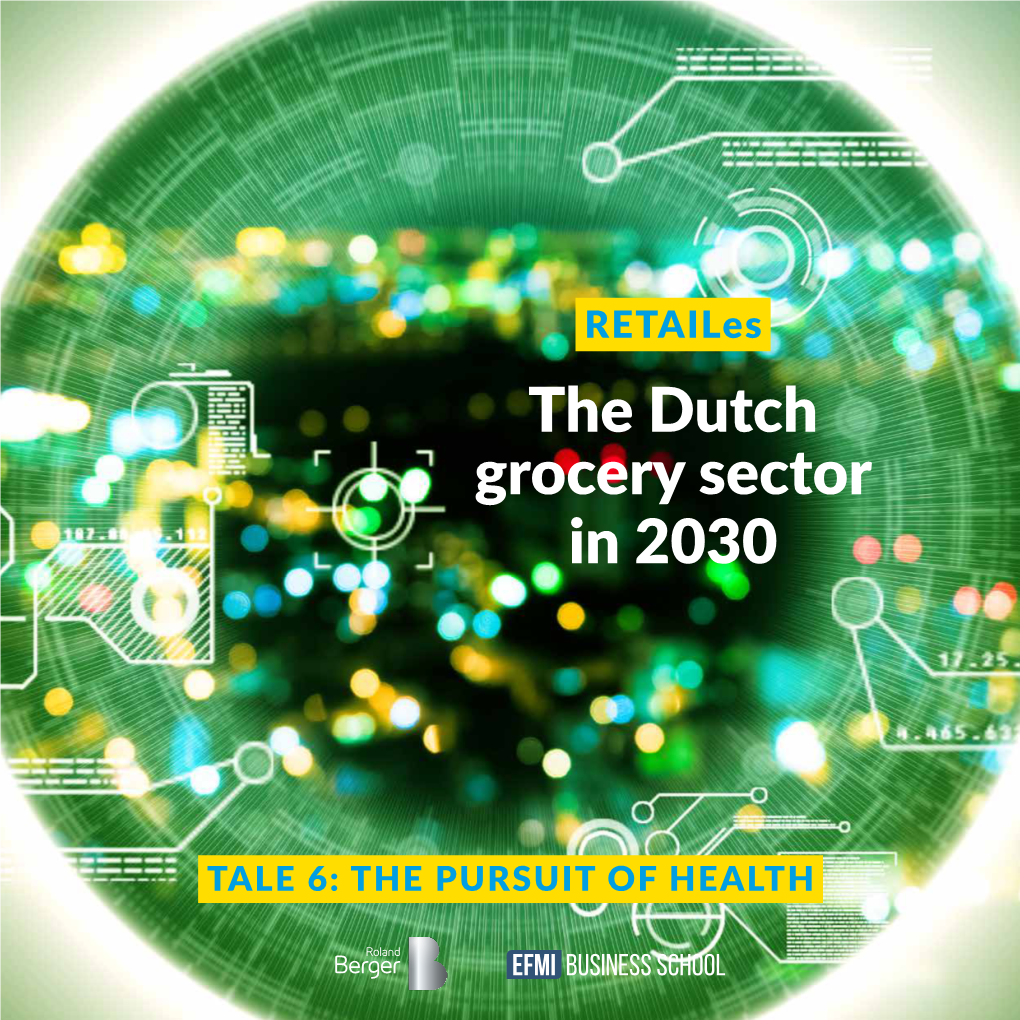 Retailes: the Dutch Grocery Sector in 2030 1