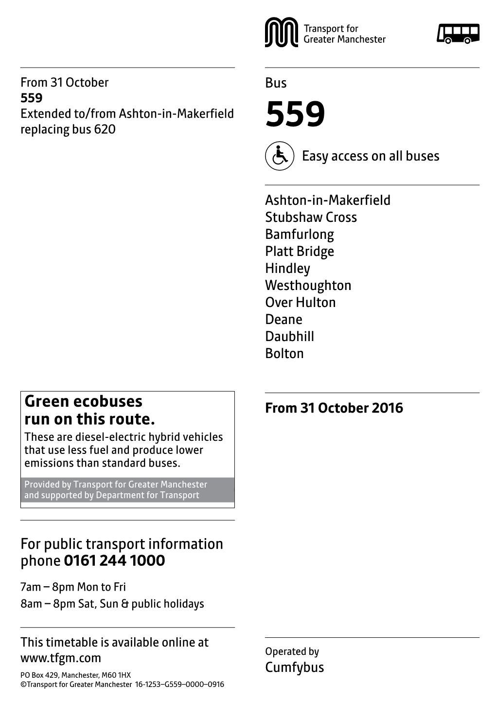 559 Extended To/From Ashton-In-Makerfield Replacing Bus 620 559 Easy Access on All Buses