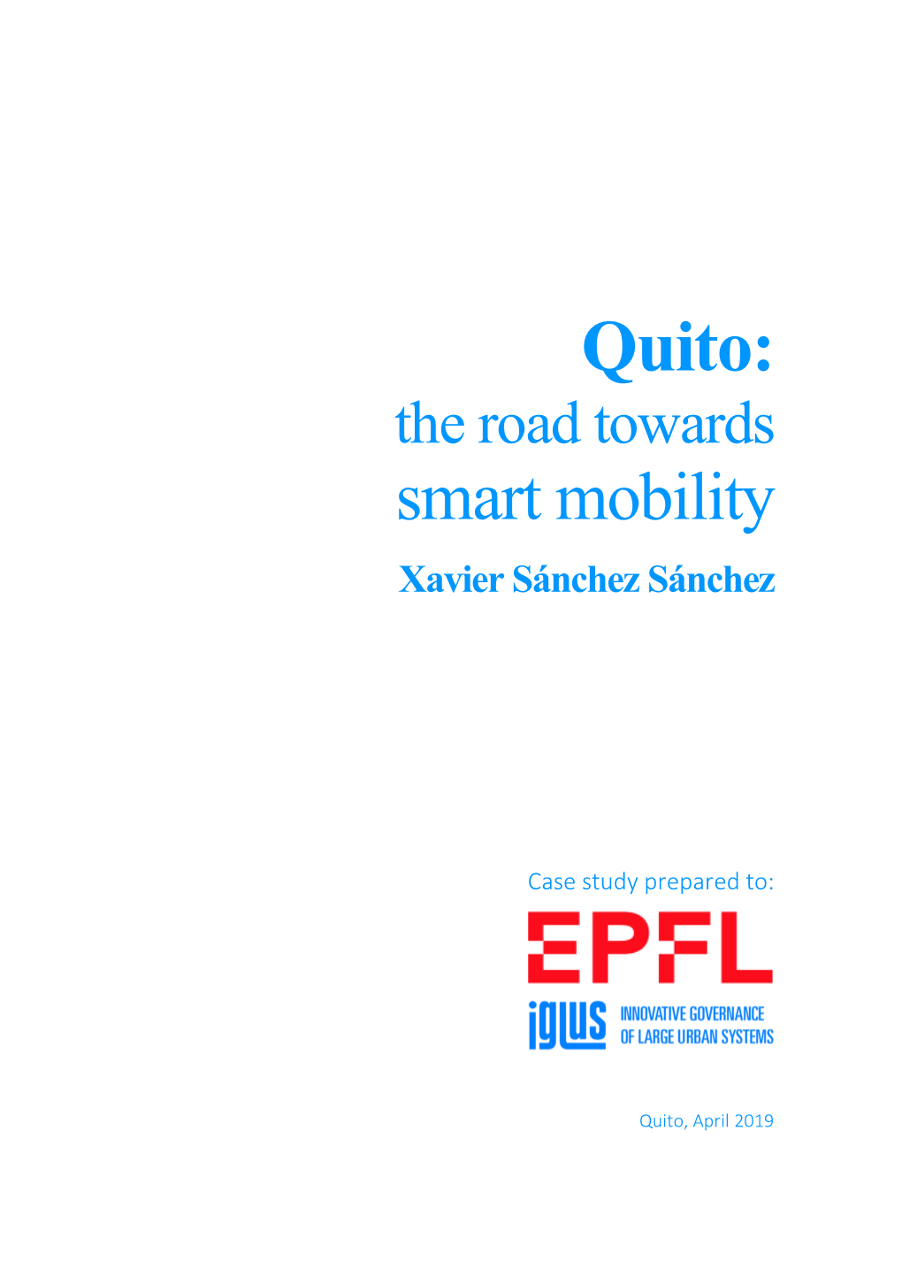 Quito: the Road Towards Smart Mobility