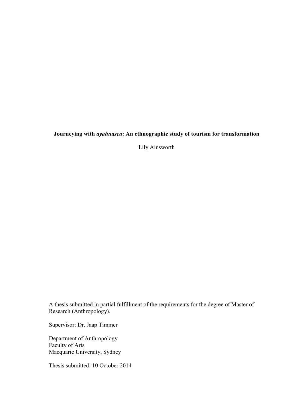 Journeying with Ayahuasca: an Ethnographic Study of Tourism for Transformation