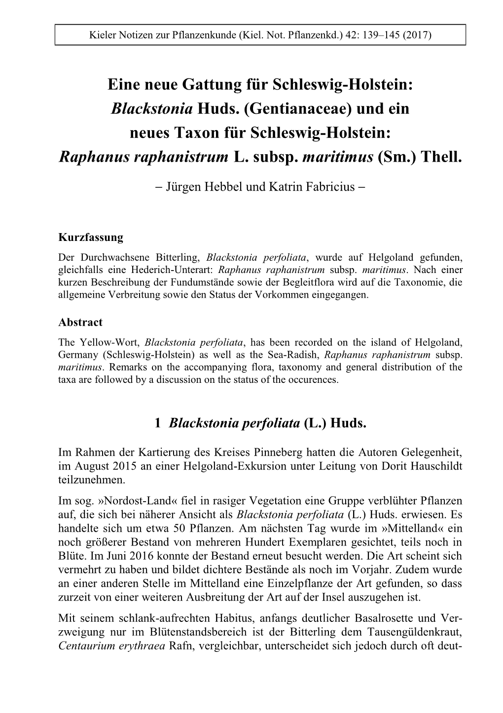 Blackstonia Huds. (Gentianaceae) Und Ein Neues Taxon Für Schleswig-Holstein: Raphanus Raphanistrum L