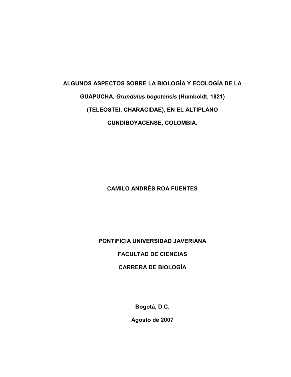 Algunos Aspectos Sobre La Biología Y Ecología De Grundulus Bogotensis