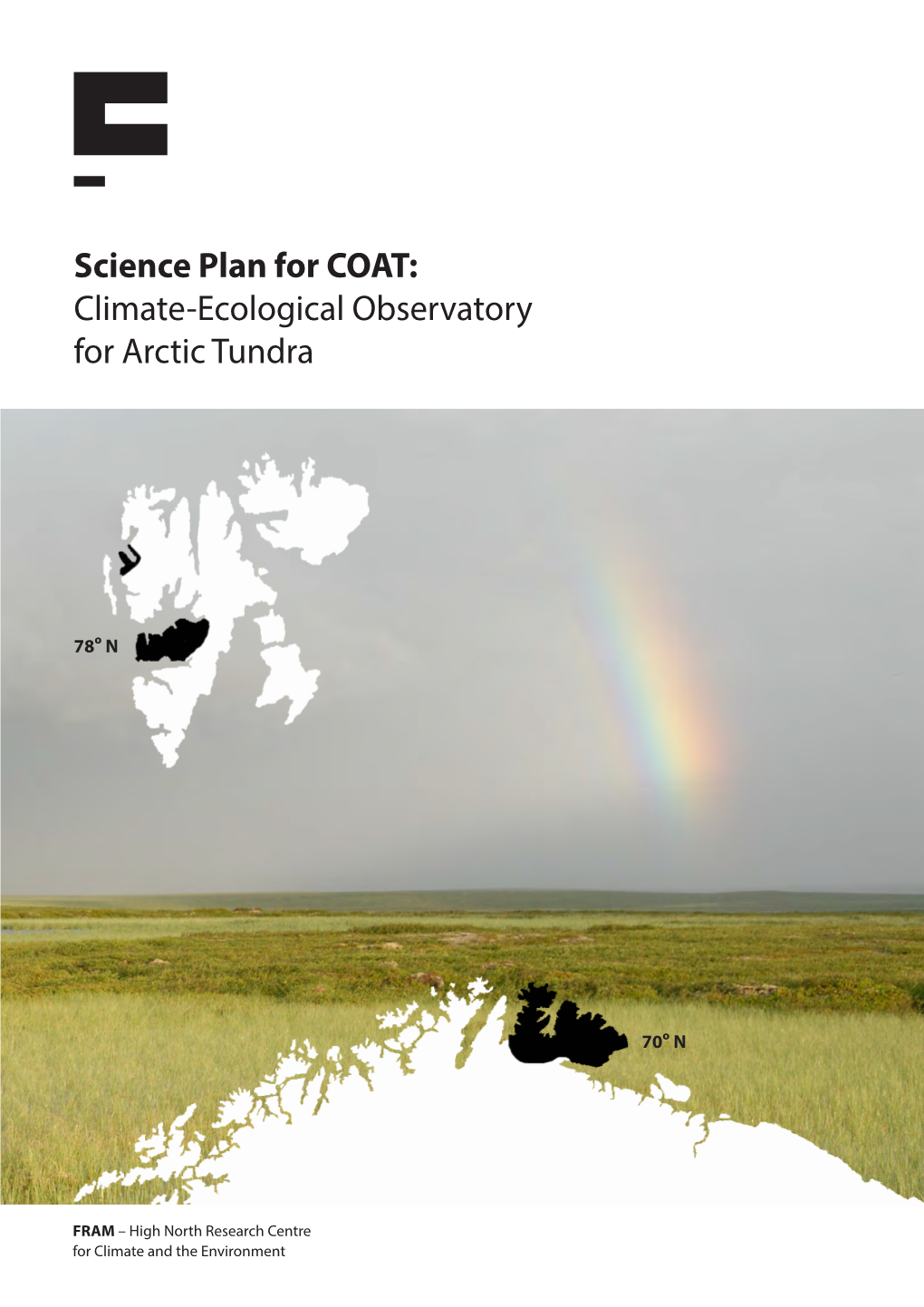 Science Plan for COAT: Climate-Ecological Observatory for Arctic Tundra