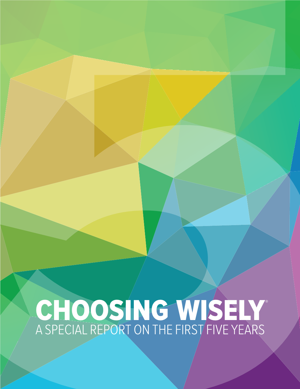 Choosing Wisely at Five